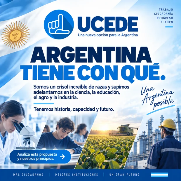 Argentina tiene con qué — lámina de UCEDE Nacional